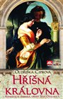 Hříšná královna - Konstancie Uherská druhá žena Otakara I.