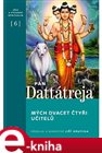 Pán Dattátreja, mých dvacet čtyři učitelů