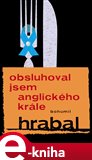 Obsluhoval jsem  anglického krále - obálka