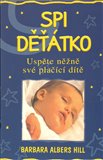 Spi děťátko (Uspěte něžně své plačící dítě) - obálka