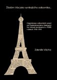 Žádám Vás jako vynikajícího odborníka (Organizace odborných prací pro československou delegaci na mírové konferenci v Paříži v letech 1918-1919.) - obálka