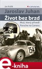 Jaroslav Juhan - Život bez brzd