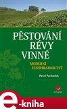 Pěstování révy vinné (Moderní vinohradnictví) - obálka