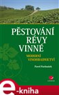 Pěstování révy vinné