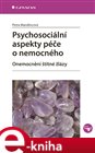 Psychosociální aspekty péče o nemocného