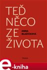 Teď něco ze života
