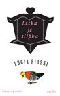 Láska je slípka