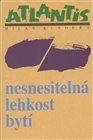 Nesnesitelná lehkost bytí