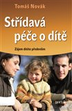 Střídavá péče o dítě (Zájem dítěte především) - obálka