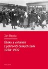 Útěky a vyhánění z pohraničí českých zemí 1938-1939