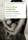 Krize a význam pomáhajících prvního kontaktu
