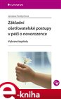 Základní ošetřovatelské postupy v péči o novorozence
