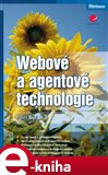 Webové a agentové technologie (Elektronická kniha) - obálka