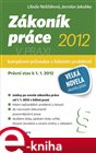 Zákoník práce 2012 v praxi - komplexní průvodce