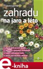 Připravujeme zahradu na jaro a léto