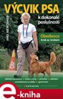 Výcvik psa k dokonalé poslušnosti