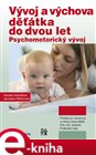 Vývoj a výchova děťátka do dvou let