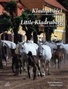 Kladrubáčci / Little Kladrubers