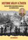 Historie války a života