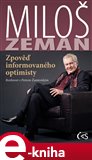 Miloš Zeman - Zpověď informovaného optimisty - obálka