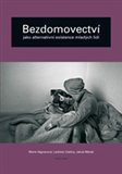 Bezdomovectví jako alternativní existence mladých lidí - obálka