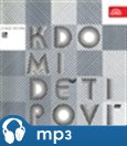 Kdo mi, děti, poví - obálka