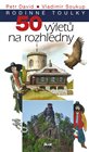 Rodinné toulky: 50 výletů na rozhledny