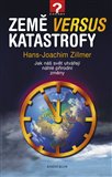 Země versus katastrofy (Jak náš svět utvářejí náhlé přírodní změny) - obálka
