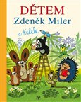 Zdeněk Miler a Krtek Dětem - obálka