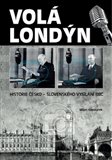 Volá Londýn (Historie česko - slovenského vysílání BBC + CD) - obálka