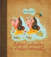 Zdravé pohádky z vlastní zahrádky