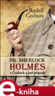 Dr. Sherlock Holmes  v Čechách  a jiné případy