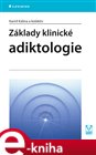 Základy klinické adiktologie