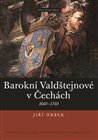 Barokní Valdštejnové v Čechách