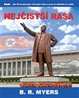 Nejčistší rasa (Jak Severokorejci vidí sami sebe a proč je důležité to vědět) - obálka