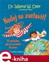 Nedej se zastavit!