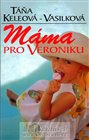 Máma pro Veroniku