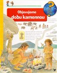 Objevujeme dobu  kamennou - obálka