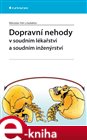 Dopravní nehody v soudním lékařství a soudním inženýrství