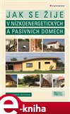 Jak se žije v nízkoenergetických a pasivních domech - obálka
