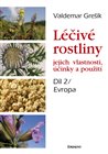 Léčivé rostliny a jejich vlastnosti, účinky a použití