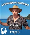 S vorvaněm do Bulharska