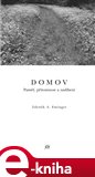 Domov. Paměť, přítomnost a zaslíbení - obálka