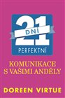 21 dní perfektní komunikace s vašimi anděly