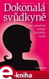 Dokonalá svůdkyně (Jak zaručeně získáte každého muže) - obálka