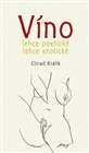 Víno lehce poetické lehce erotické