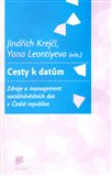 Cesty k datům (Zdroje a management sociálněvědních dat v České republice) - obálka