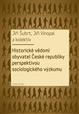 Historické vědomí obyvatel České republiky perspektivou sociologického výzkumu - obálka