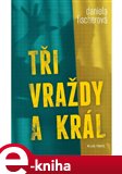 Tři vraždy a král - obálka