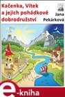 Kačenka, Vítek a jejich pohádkové dobrodružství